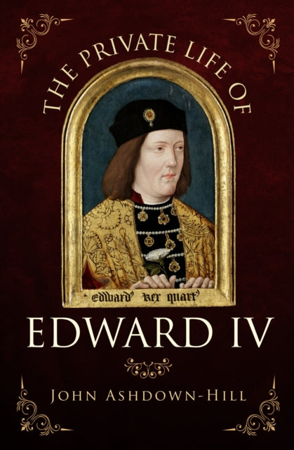 Private Life Of Edward Iv
