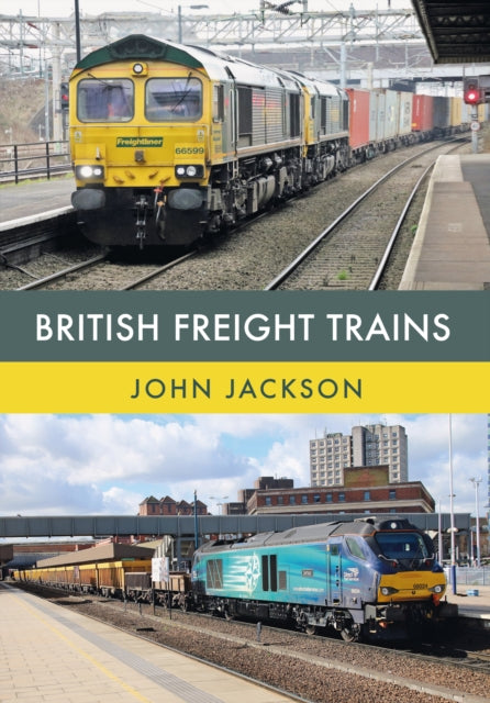 British Freight Trains By Jackson, John