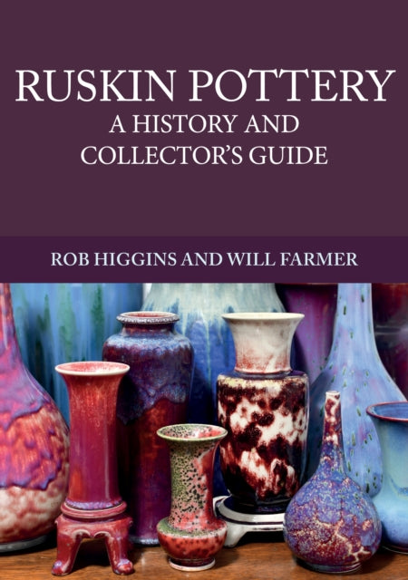 Ruskin Pottery A History/collectors Gde