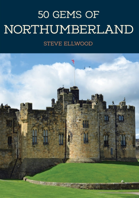 50 Gems Of Northumberland