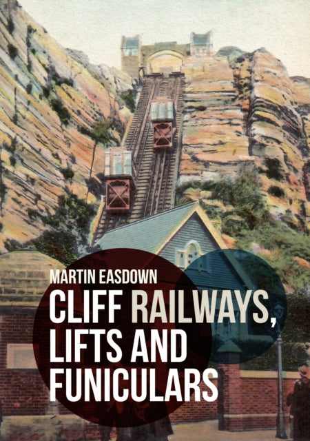 Cliff Railways Lifts & Funiculars