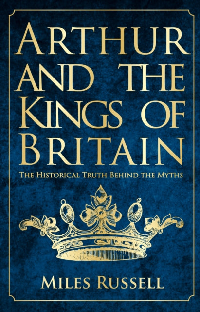 Arthur & The Kings Of Britain