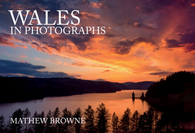 Wales In Photographs