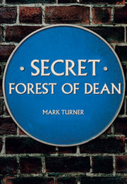 Secret Forest Of Dean