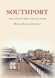 Southport The Postcard Collection By Hugh Hollinghurst