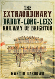 Extraordinary Daddy-long-legs Railway Of