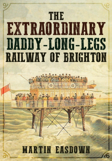 Extraordinary Daddy-long-legs Railway Of