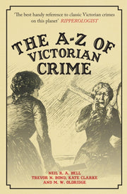 A-z Of Victorian Crime By Bell, Neil R A