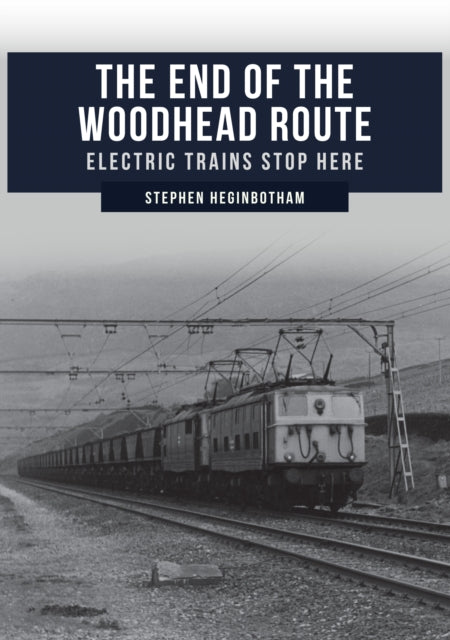 End Of The Woodhead Route
