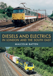 Diesels & Electrics In London & South Ea