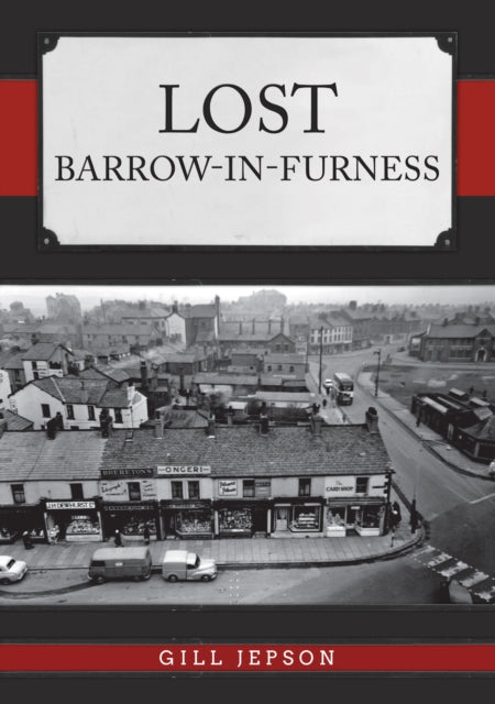 Lost Barrow In Furness