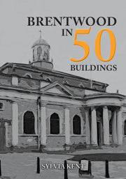 Brentwood In 50 Buildings