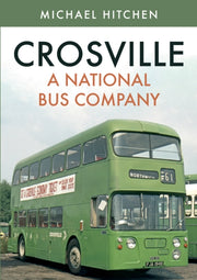 Crosville A National Bus Company By Michael Hitchen