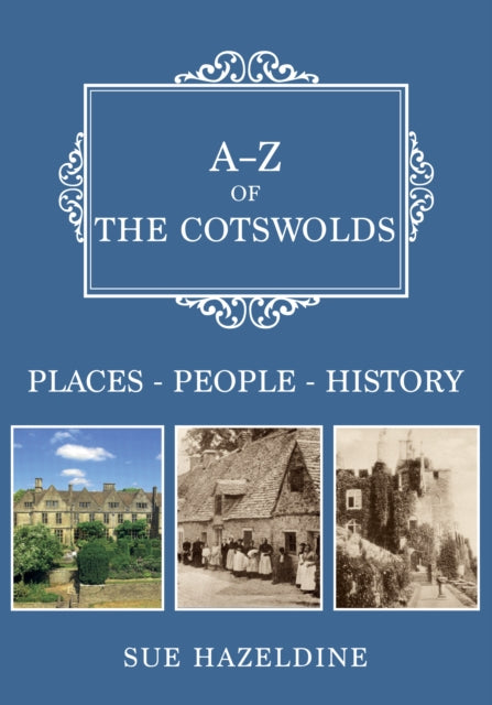A-z Of The Cotswolds