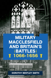 Military Macclesfield & Britains Battles