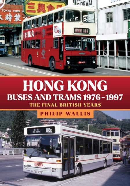 Hong Kong Buses & Trams 1976-1997