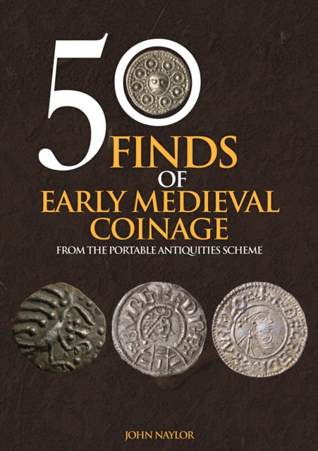 50 Finds Of Early Medieval Coinage