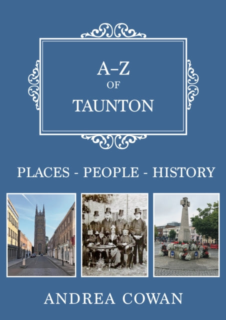 A-z Of Taunton