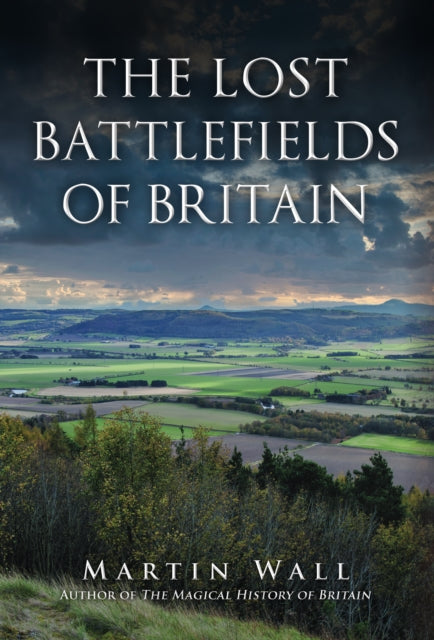 Lost Battlefields Of Britain