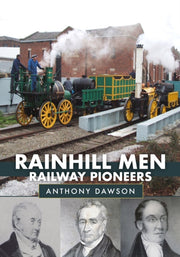 Rainhill Men Railway Pioneers
