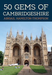 50 Gems Of Cambridgeshire