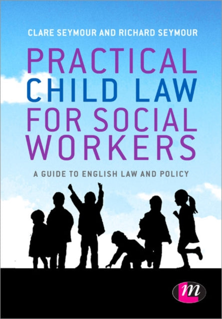 Practical Child Law For Social Workers