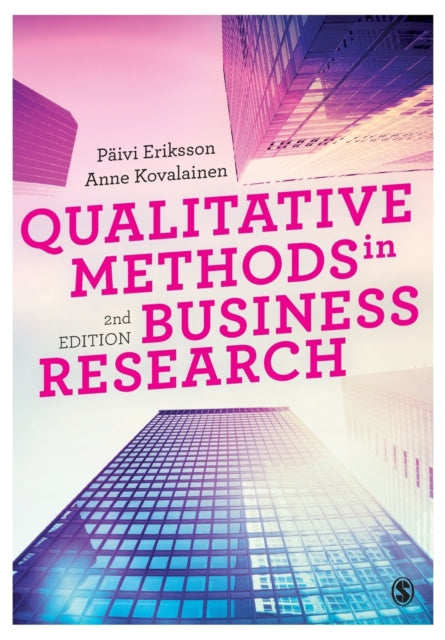 Qualitative Methods In Business Research By Eriksson, Paivi