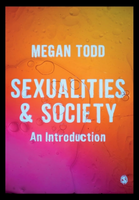 Sexualities & Society By Todd, Megan