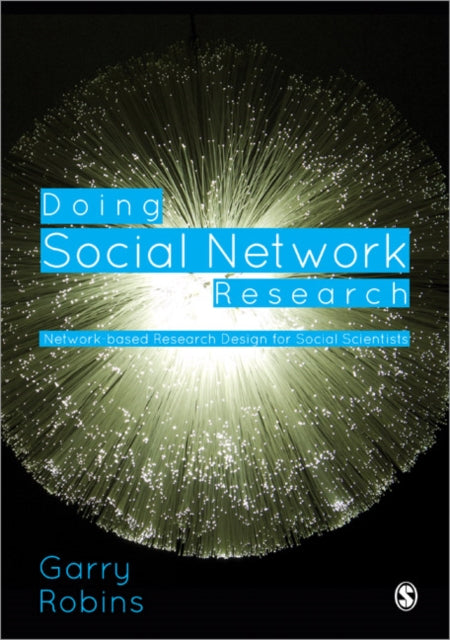 Doing Social Network Research By Robins, Garry