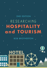 Researching Hospitality & Tourism By Brotherton, Bob