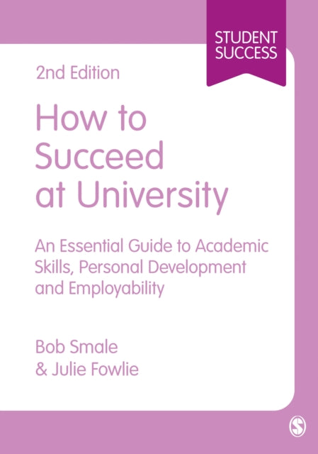 How To Succeed At University By Smale, Bob