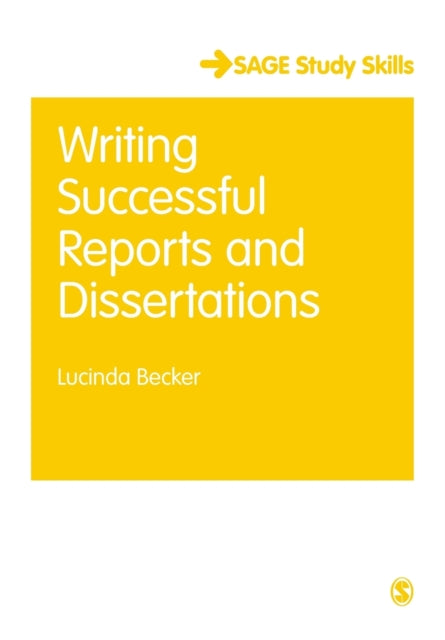 Writing Successful Reports & Dissertatio By Becker, Lucinda