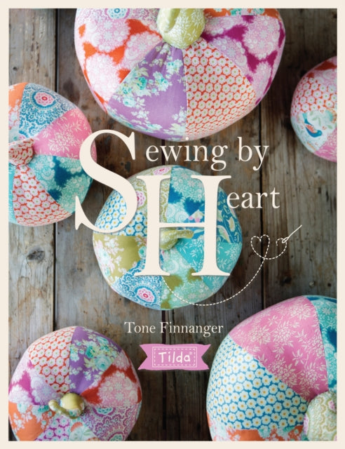 Tilda Sewing By Heart
