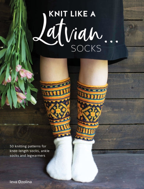 Knit Like A Latvian Socks