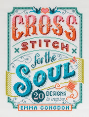 Cross Stitch For The Soul