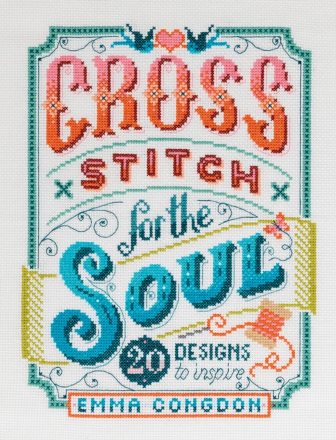Cross Stitch For The Soul