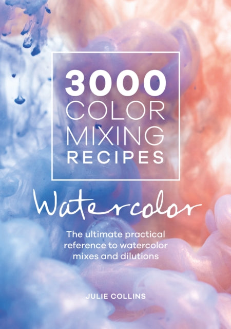 3000 Color Mixing Recipes:watercolor