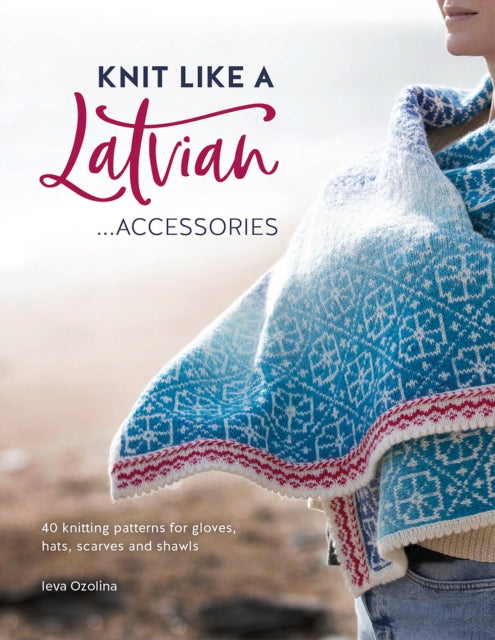 Knit Like A Latvian Acessories