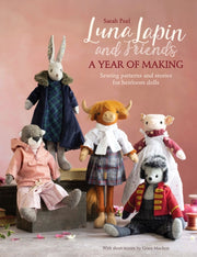 Luna Lapin & Friends A Year Of Making By Peel, Sarah