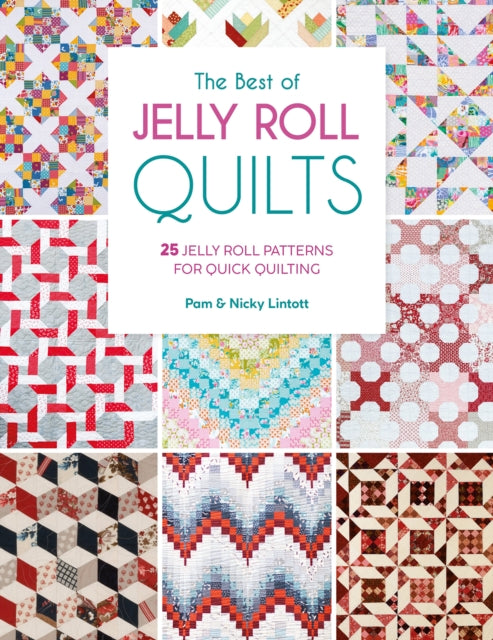 Best Of Jelly Roll Quilts By Lintott, Pam