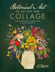 Botanical Art To Cut Out & Collage By Royal Botanic Garden