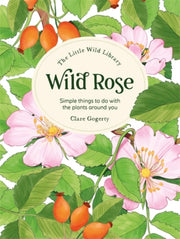 Little Wild Library Wild Rose