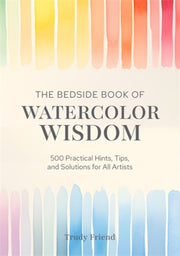 Bedside Book Of Watercolor Wisdom By Friend, Trudy