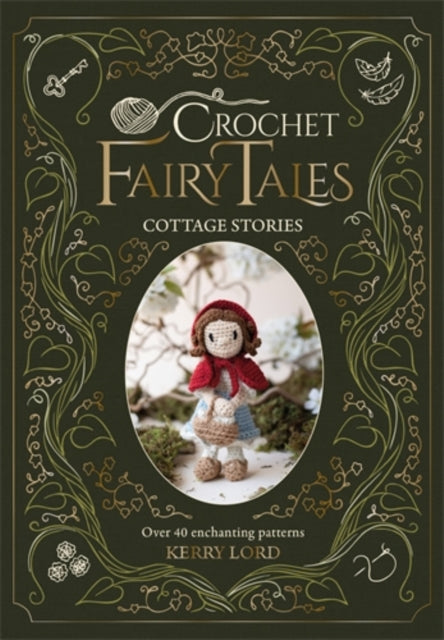 Crochet Fairy Tales Cottage Stories