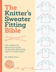 Knitters Sweater Fitting Bible By Evans, Kim Mcbrien