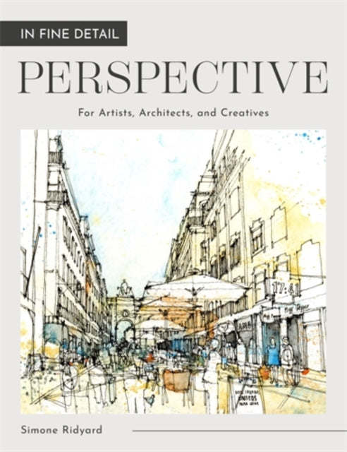 In Fine Detail : Perspective For Artists By Ridyard, Simone