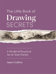 Little Book Of Drawing Secrets By Corless, Anne