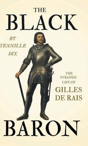 The Black Baron - The Strange Life Of Gi By Dix, Tennille