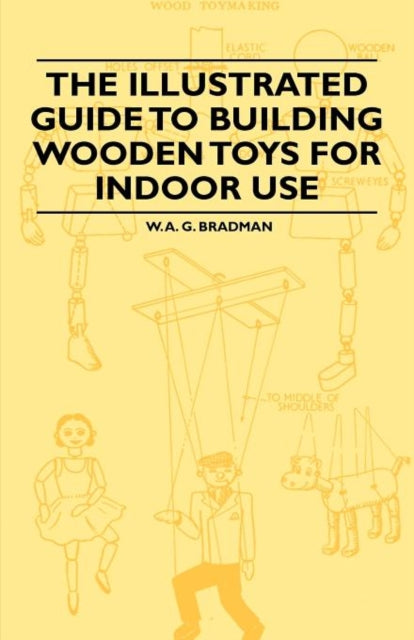 The Illustrated Guide To Building Wooden