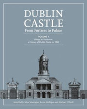 Dublin Castle From Fortress To Palace By Duffy, Sean